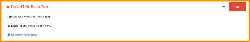 The ideal ratio of text to HTML code must be between 20 to 60%.