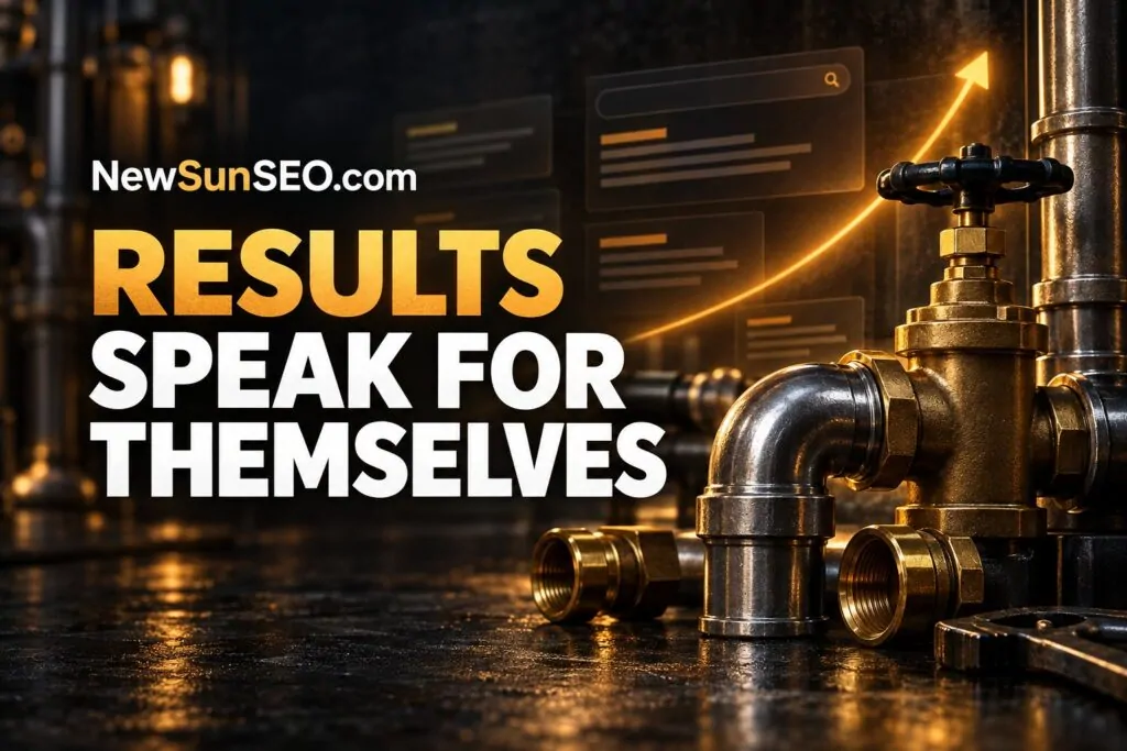 Our Plumbing AI-SEO Results Speak For Themselves, Plumbing AI-SEO from NewSunSEO